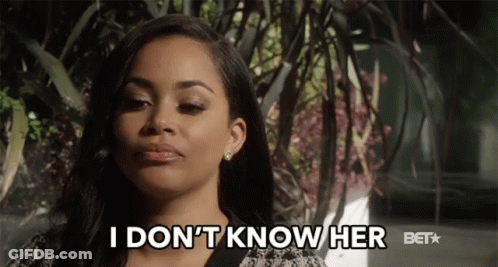 A Woman Says I Do N't Know Her Bet GIF