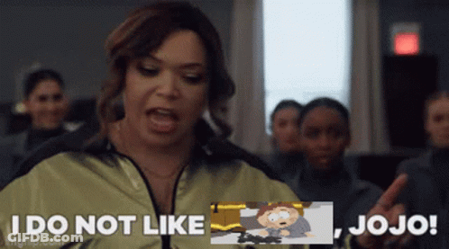 A Woman Says " I Do Not Like Jojo " In Front Of A South Park Cartoon GIF
