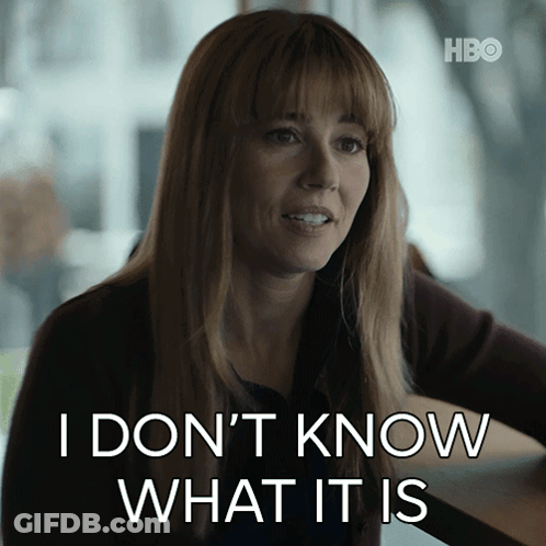 A Woman Says " I Don T Know What It Is " In Front Of A Hbo Logo GIF