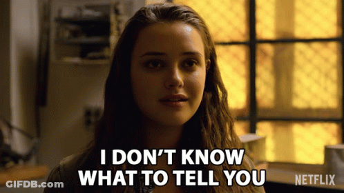 A Woman Says " I Don 'T Know What To Tell You " In Front Of A Window GIF