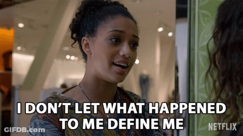 A Woman Says " I Don 'T Let What Happened To Me Define Me " In A Netflix Ad GIF