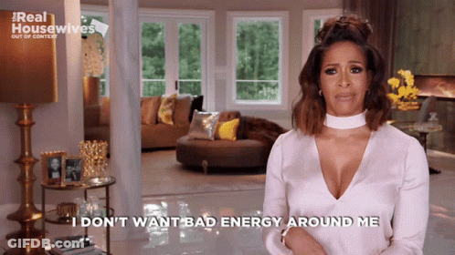 A Woman Says I Don T Want Bad Energy Around Me In Front Of A Living Room GIF