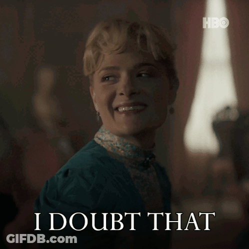 A Woman Says I Doubt That In Front Of A Hbo Logo GIF