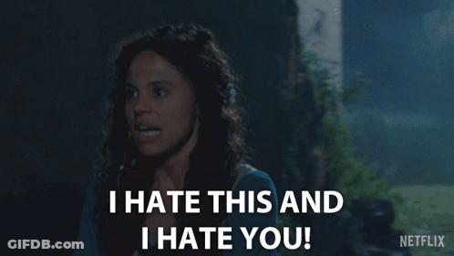 A Woman Says I Hate This And I Hate You On Netflix GIF