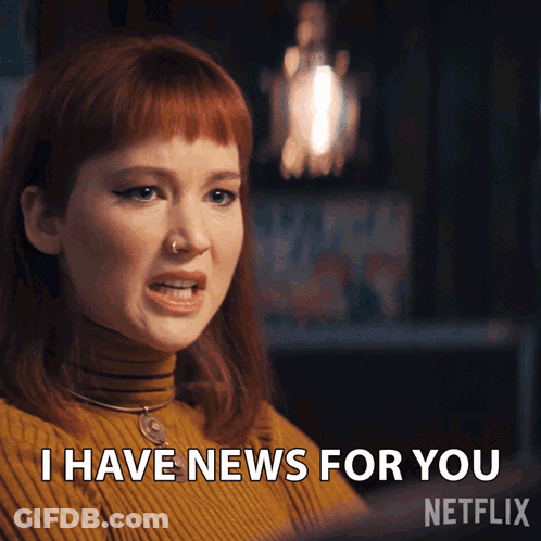 A Woman Says I Have News For You Netflix GIF