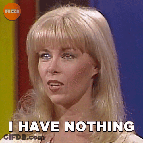 A Woman Says " I Have Nothing " In Front Of A Blue Background GIF