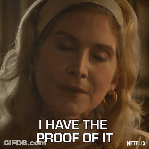 A Woman Says I Have The Proof Of It On Netflix GIF