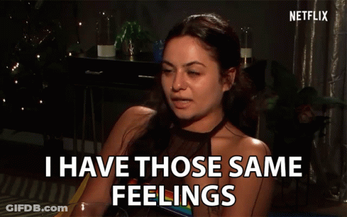 A Woman Says I Have Those Same Feelings GIF