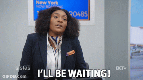 A Woman Says I 'Ll Be Waiting In Front Of A Sign That Says New York GIF