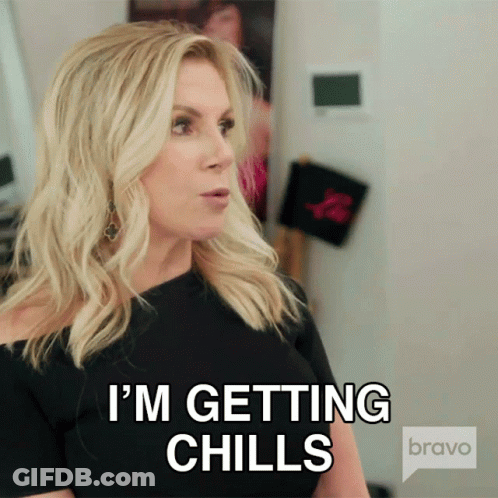 A Woman Says I 'M Getting Chills On Bravo Tv GIF