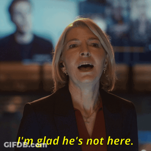 A Woman Says " I 'M Glad He 'S Not Here " In Yellow Letters GIF