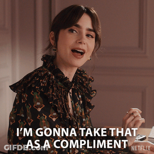 A Woman Says I 'M Gonna Take That As A Compliment Netflix GIF