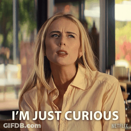 A Woman Says I 'M Just Curious On A Netflix Advertisement GIF