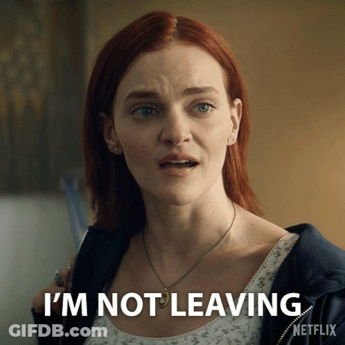 Woman Says Im Not Leaving In Netflix Ad GIF