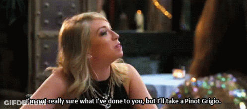 A Woman Says I 'M Not Really Sure What I Ve Done To You GIF