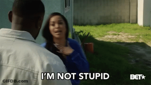 A Woman Says I 'M Not Stupid While A Man Looks On GIF
