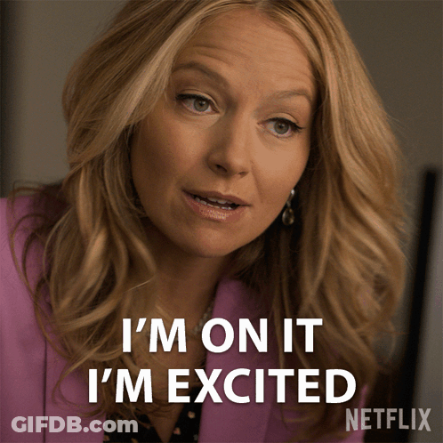 A Woman Says I 'M On It I 'M Excited Netflix GIF