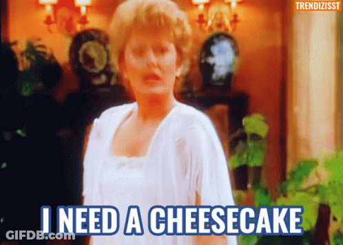 A Woman Says " I Need A Cheesecake " In A Cartoon GIF