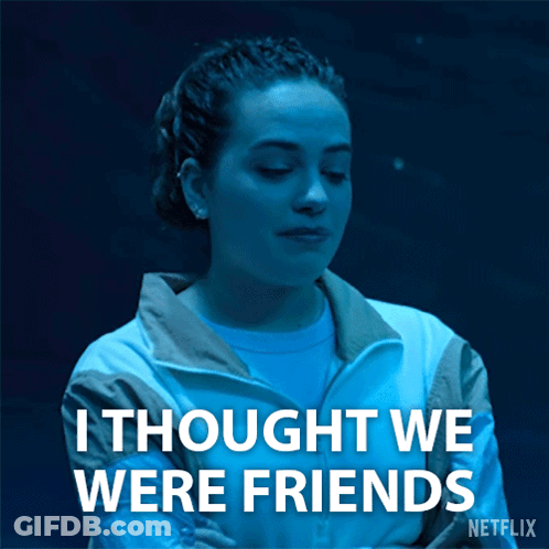 Woman Saying I Thought We Were Friends GIF