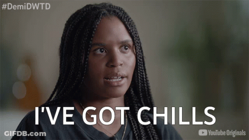 A Woman Says " I 'Ve Got Chills " In A Youtube Originals Advertisement GIF