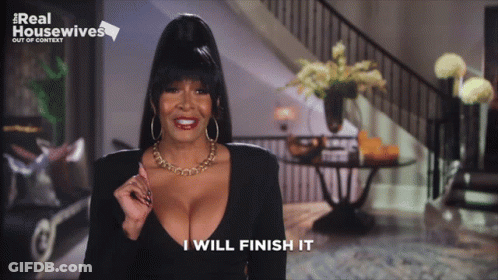 A Woman Says I Will Finish It In A Real Housewives Ad GIF