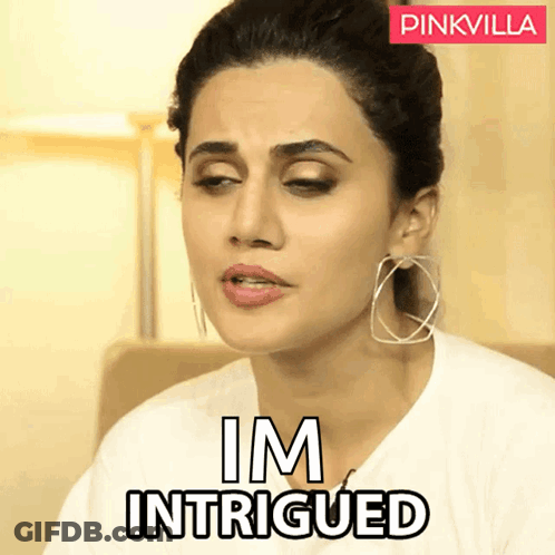 A Woman Says Im Intrigued In A Pinkvilla Advertisement GIF
