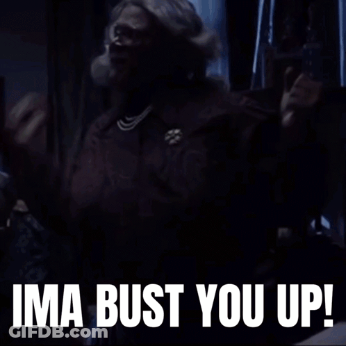 A Woman Says Ima Bust You Up In Front Of A Picture Of Her GIF