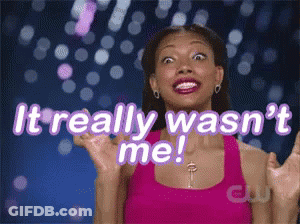 A Woman Says It Really Wasn 'T Me GIF