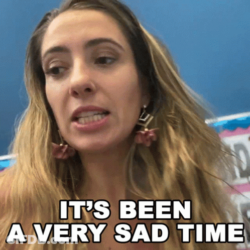 A Woman Says It 'S Been A Very Sad Time In Black Letters GIF