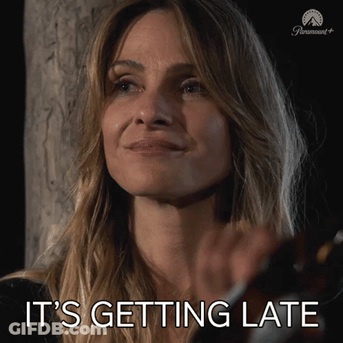 A Woman Says It 'S Getting Late In A Paramount + Ad GIF