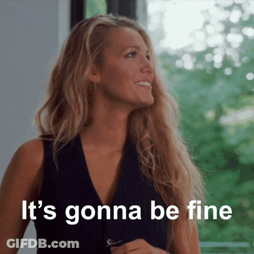 A Woman Says It 'S Gonna Be Fine While Looking Out Of A Window GIF
