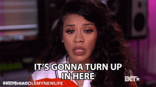 A Woman Says It 'S Gonna Turn Up In Here On Bet GIF