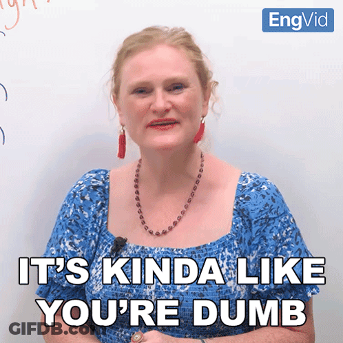 A Woman Says It 'S Kinda Like You 'Re Dumb In Front Of A Whiteboard GIF