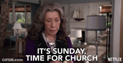 A Woman Says It 'S Sunday Time For Church On Netflix GIF