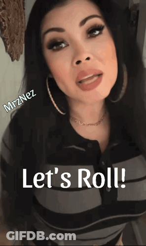 A Woman Says Let 'S Roll In Front Of A Picture Of Her GIF