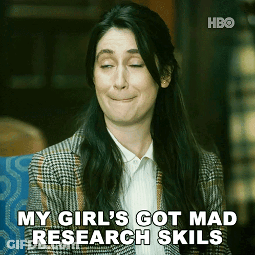 A Woman Says My Girl 'S Got Mad Research Skills While Making A Face GIF
