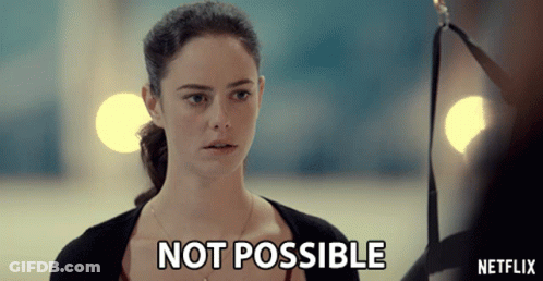 A Woman Says Not Possible In A Netflix Advertisement GIF
