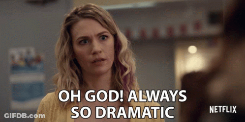 A Woman Says Oh God Always So Dramatic In A Netflix Advertisement GIF