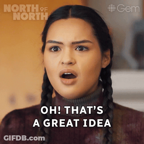 A Woman Says " Oh That 'S A Great Idea " GIF