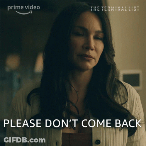 A Woman Says " Please Don 'T Come Back " In A Prime Video Ad For The Terminal List GIF