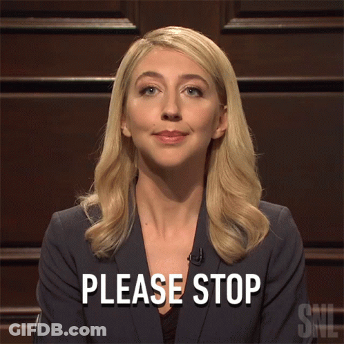 A Woman Says Please Stop In Front Of A Snl Sign GIF