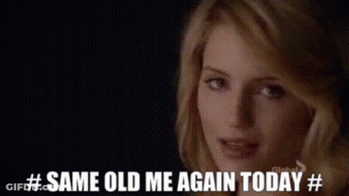 A Woman Says " Same Old Me Again Today " In Front Of A Blue Background GIF