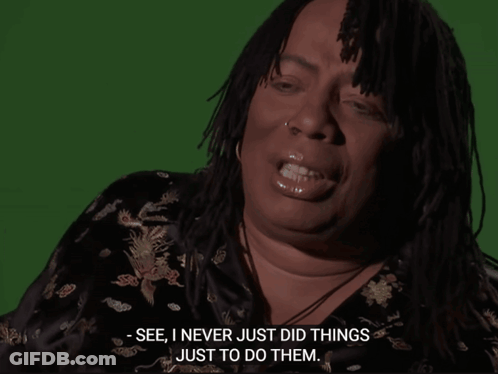 A Woman Says " See I Never Just Did Things Just To Do Them " In Front Of A Green Screen GIF