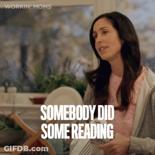 A Woman Says Somebody Did Some Reading In A Workin ' Moms Ad GIF