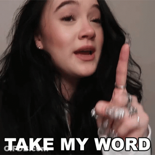 A Woman Says Take My Word With Her Finger Pointing GIF