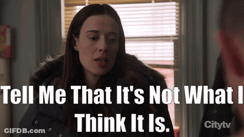 A Woman Says Tell Me That It 'S Not What I Think It Is On Citytv GIF