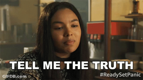 A Woman Says " Tell Me The Truth " In A Readyset Panic Advertisement GIF