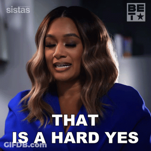A Woman Says That Is A Hard Yes GIF