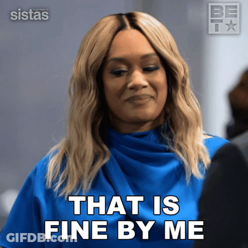 A Woman Says That Is Fine By Me In A Blue Shirt GIF