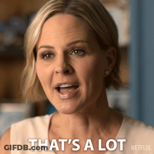 A Woman Says " That 'S A Lot " Next To A Netflix Logo GIF